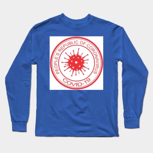 People's Republic of Coronavirus (PRC) #3 Long Sleeve T-Shirt